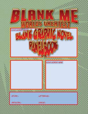 Book cover for Blank Me - Premium Blank Graphic Novel Panelbook - Jade