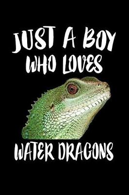 Book cover for Just A Boy Who Loves Water Dragons