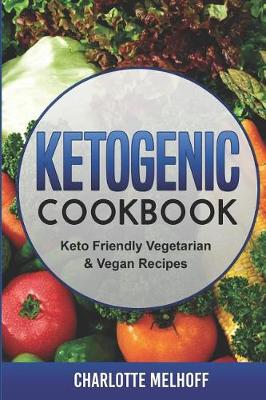 Book cover for Ketogenic Cookbook Keto Friendly Vegetarian & Vegan Recipes