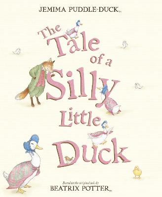 Book cover for The Tale of a Silly Little Duck