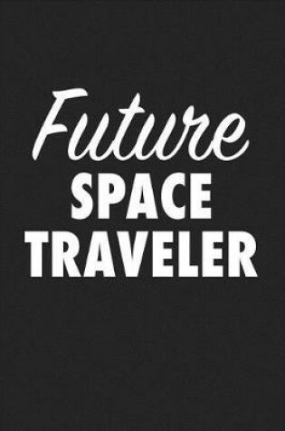 Cover of Future Space Traveler