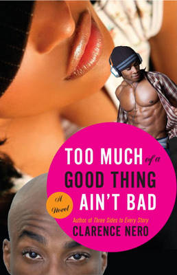 Book cover for Too Much of a Good Thing Ain't Bad