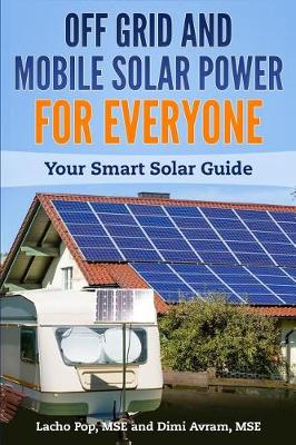 Book cover for Off Grid and Mobile Solar Power For Everyone