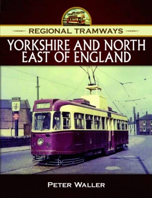 Book cover for Regional Tramways - Yorkshire and North East of England