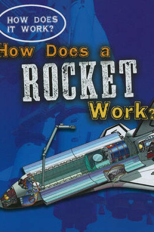 Cover of How Does a Rocket Work?