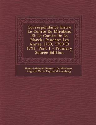 Book cover for Correspondance Entre Le Comte de Mirabeau Et Le Comte de La Marck