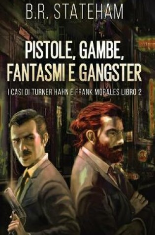 Cover of Pistole, Gambe, Fantasmi e Gangster
