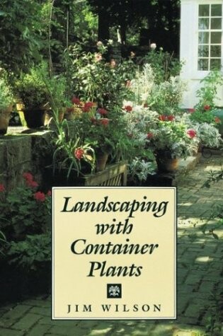 Cover of Landscaping with Container Plants