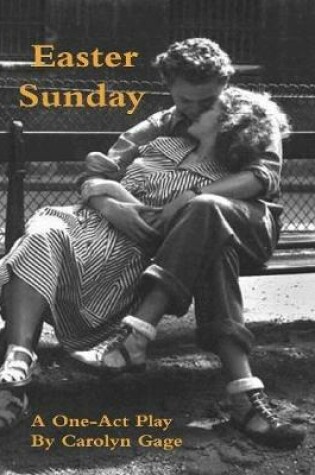 Cover of Easter Sunday: A One - Act Play