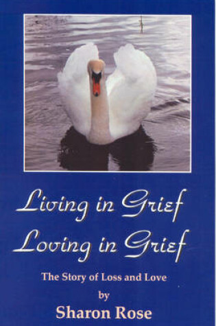 Cover of Living in Grief, Loving in Grief