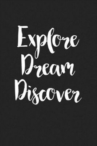 Cover of Explore Dream Discover