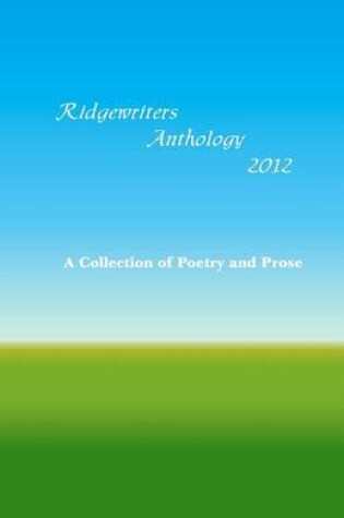 Cover of Ridgewriters Anthology 2012