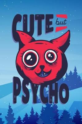 Book cover for Cute But Psycho