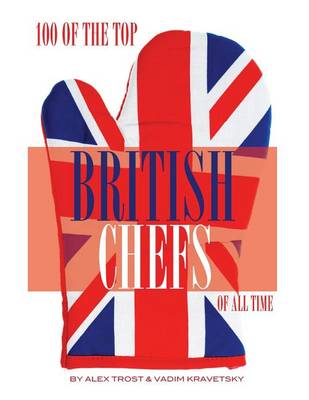 Book cover for 100 of the Top British Chefs of All Time