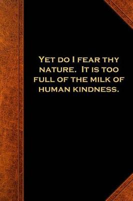 Cover of 2019 Weekly Planner Shakespeare Quote Fear Nature Milk Human Kindness 134 Pages