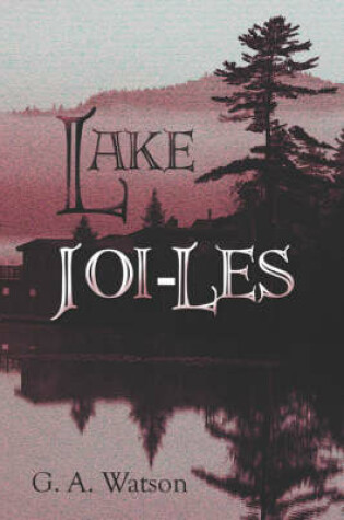 Cover of Lake Joi-Les