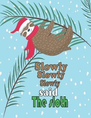 Book cover for Slowly Slowly Slowly Said The Sloth