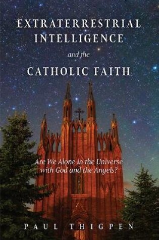 Cover of Extraterrestrial Intelligence and the Catholic Faith