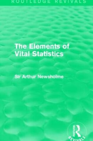 Cover of The Elements of Vital Statistics