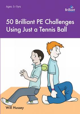 Book cover for 50 Brilliant PE Challenges with just a Tennis Ball (ebook PDF)