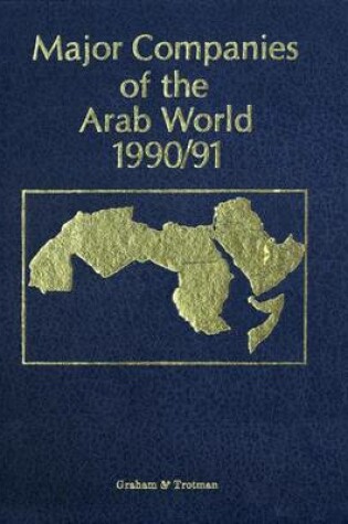 Cover of Major Companies of the Arab World 1990/91