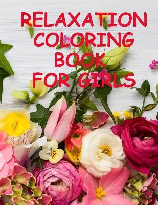 Book cover for Relaxation coloring book for girls