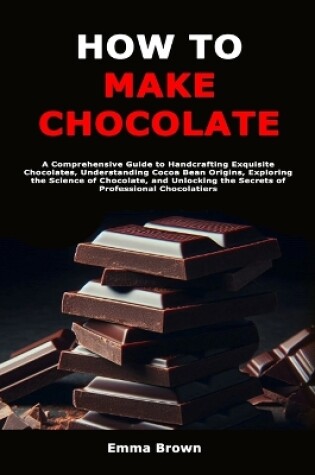 Cover of How to Make Chocolate