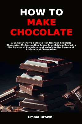 Book cover for How to Make Chocolate