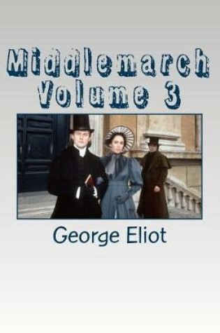 Cover of Middlemarch Volume 3