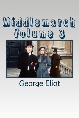 Book cover for Middlemarch Volume 3