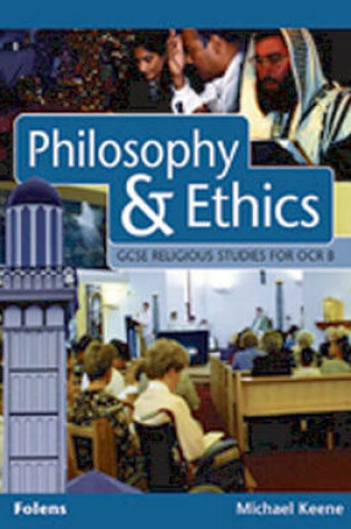 Cover of GCSE Religious Studies: Philosophy & Ethics Student Book OCR/B