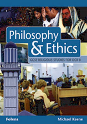 Book cover for GCSE Religious Studies: Philosophy & Ethics Student Book OCR/B