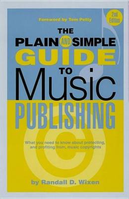 Book cover for The Plain & Simple Guide to Music Publishing