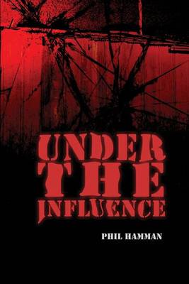 Book cover for Under the Influence