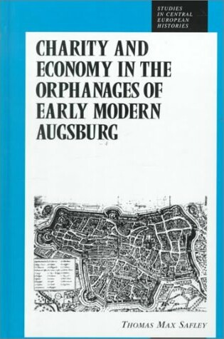 Cover of Charity and Economy in the Orphanages of Early Modern Augsburg