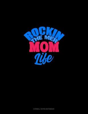 Cover of Rockin' The Mer Mom Life