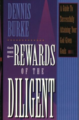 Cover of The Rewards of Diligent