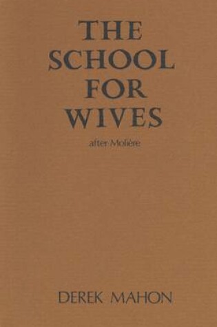 Cover of The School for Wives (After Moliere)