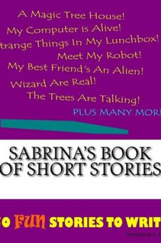 Cover of Sabrina's Book Of Short Stories