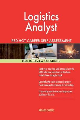 Book cover for Logistics Analyst Red-Hot Career Self Assessment Guide; 1184 Real Interview Ques