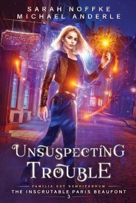 Book cover for Unsuspecting Trouble