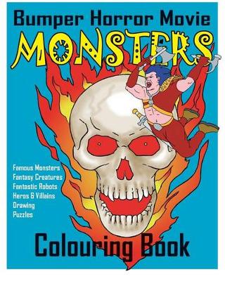 Book cover for BUMPER Horror Movie Monsters Colouring Book