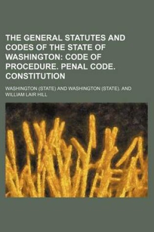 Cover of The General Statutes and Codes of the State of Washington