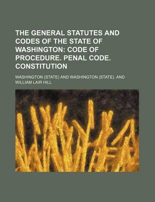 Book cover for The General Statutes and Codes of the State of Washington