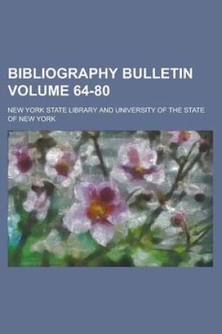 Cover of Bibliography Bulletin Volume 64-80