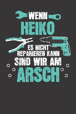 Book cover for Wenn HEIKO es nicht reparieren kann