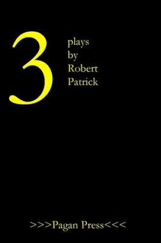 Cover of 3 Plays by Robert Patrick