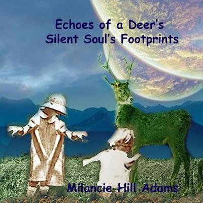 Book cover for Echoes of a Deer's Silent Soul's Footprints