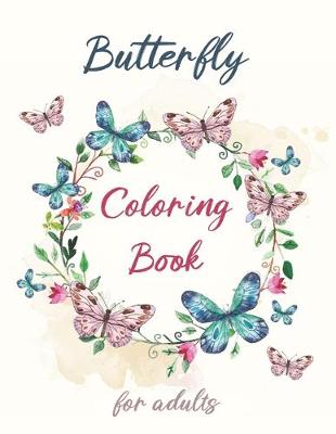 Book cover for Butterfly Coloring book for Adults