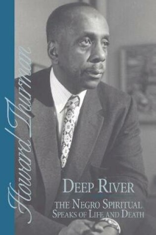 Cover of Deep River and the Negro Spiritual Speaks of Life and Death